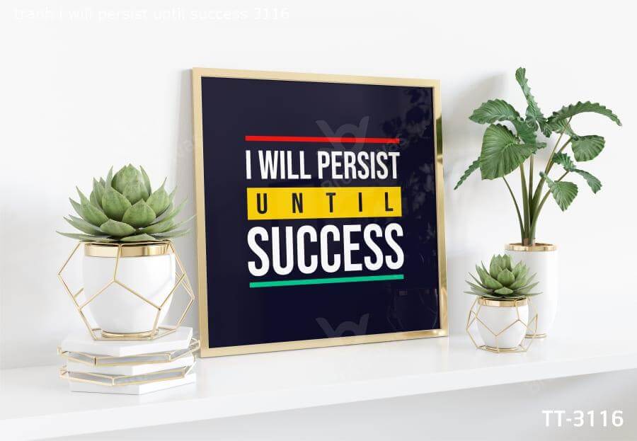 tranhiwillpersistuntilsuccess3 1.jpg