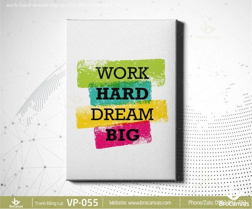 workharddreambigvp055.jpg