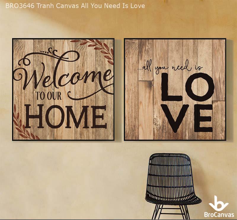 BRO3646 Tranh Canvas All You Need Is Love