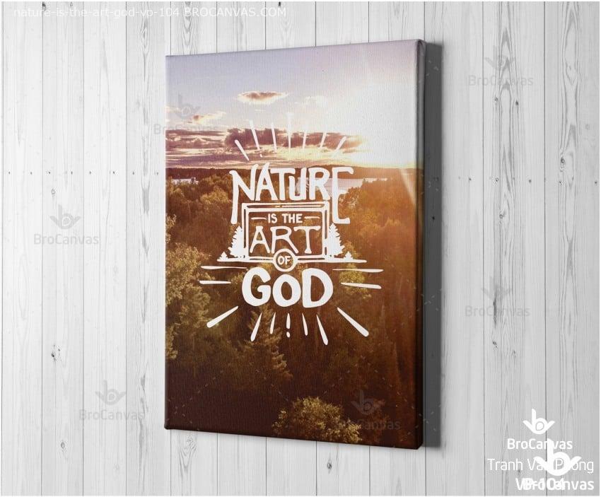 Tranh Canvas Động Lực: "Nature Is The Art God" VP-104.