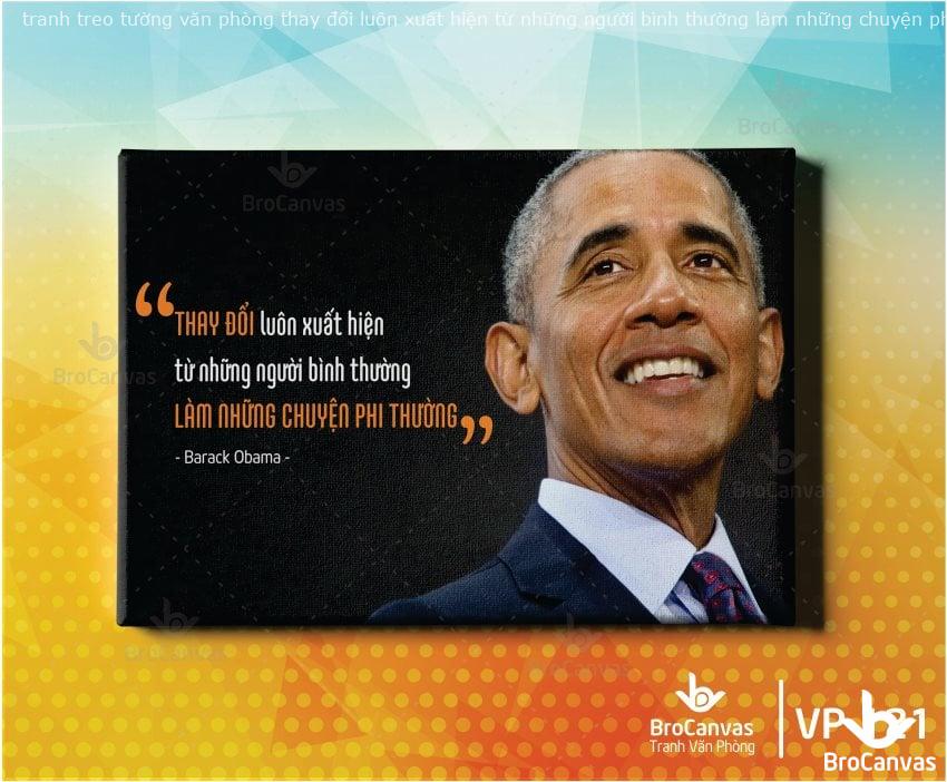 Tranh Canvas Động Lực: Barack Obama “Thay Đổi Luôn Xuất Hiện” VP-121