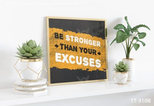 anh Be Stronger Than Your Excuses TT-3108