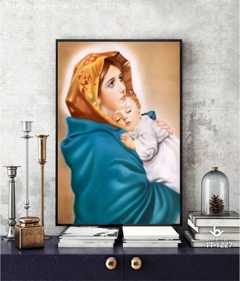 Tranh Trang Trí Công Giáo: “Mẹ Và Bé” TT-1227